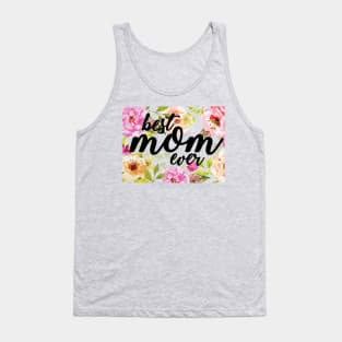 Best Mom Ever Floral Mothers Day Gift Watercolor Flowers Tank Top